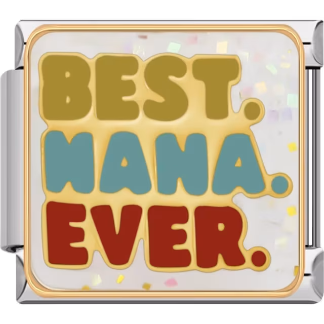 Best Nana Ever Charm